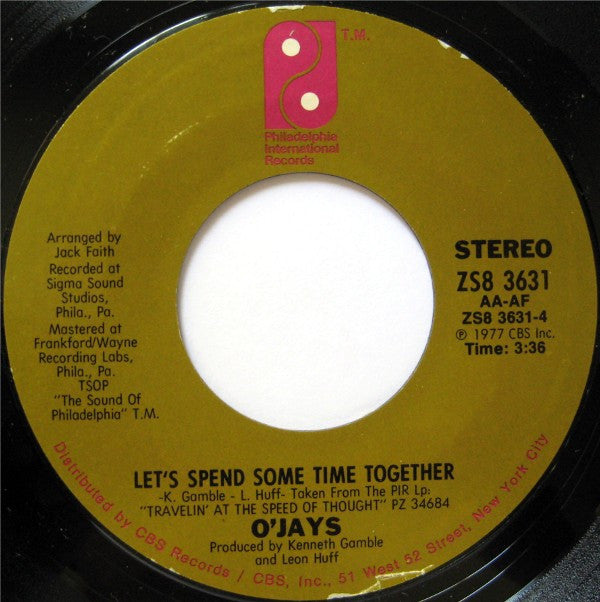 The O'Jays : Work On Me / Let's Spend Some Time Together (7")
