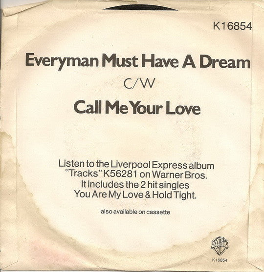 Liverpool Express : Every Man Must Have A Dream (7", Single, 4-P)