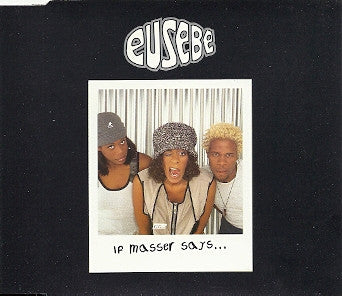 Eusebe : If Masser Says... (CD, Single)