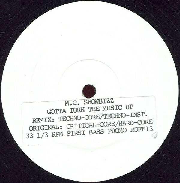 M.C. Showbizz : Gotta Turn The Music Up (12", Promo, W/Lbl, Sti)