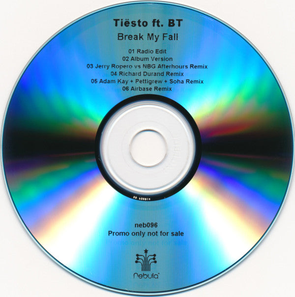 DJ Tiësto Featuring BT : Break My Fall (CDr, Single, Promo)