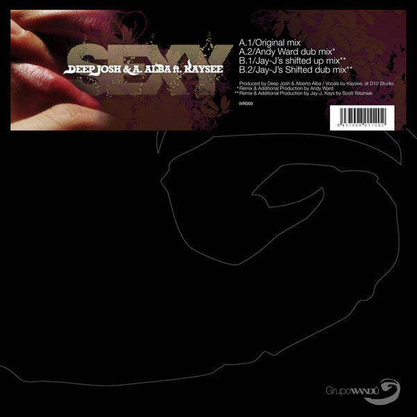 Deep Josh & Alberto Alba Feat. Kaysee : Sexy (12")