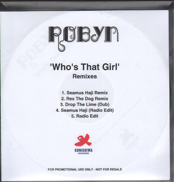 Robyn : Who's That Girl (Remixes) (CDr, Single, Promo)