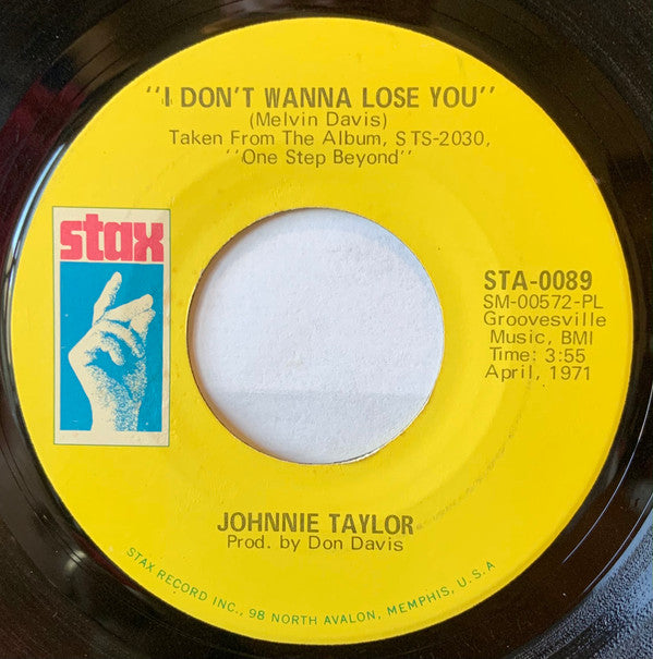 Johnnie Taylor : I Don't Wanna Lose You (7", Single)