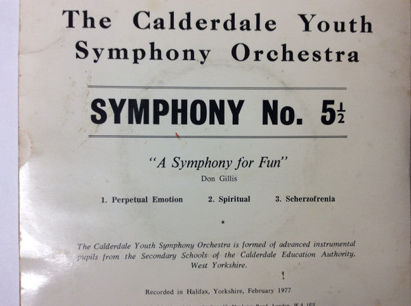 The Calderdale Youth Symphony Orchestra : Symphony No. 5 1/2 (7", EP)