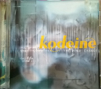 Kodeine (3) : You'll Stay Like That If The Wind Changes (CD, Album)