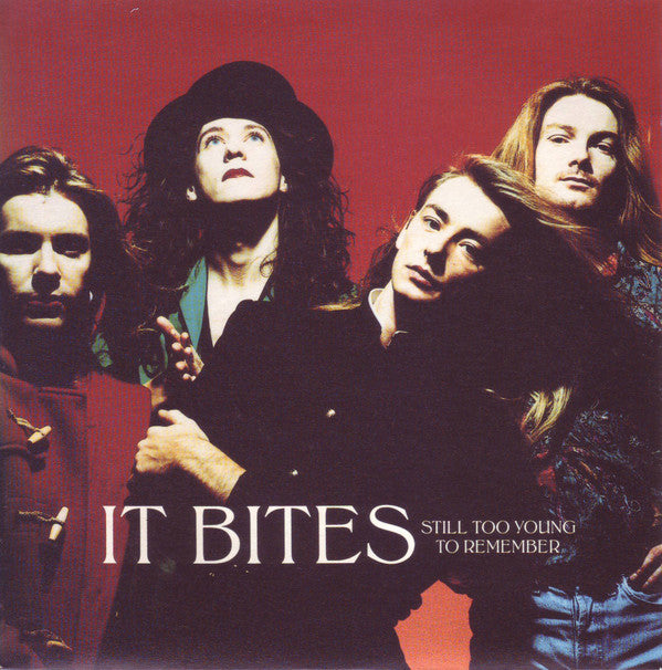 It Bites : Still Too Young To Remember (7", Single)