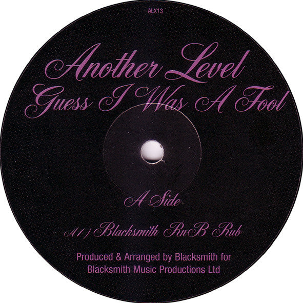 Another Level : Guess I Was A Fool (12")