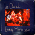 La Bionda : Baby Make Love (12", Yel)
