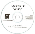 Lucky 7 (15) : Why (CDr, Single, Promo)