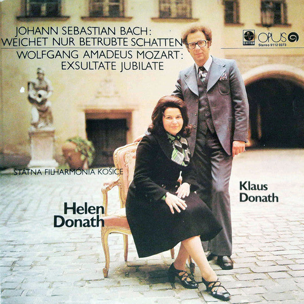 Johann Sebastian Bach / Wolfgang Amadeus Mozart, Helen Donath, Klaus Donath, Slovak State Philharmonic Orchestra, Košice : Weichet Nur Betrübte Schatten / Exsultate Jubilate (LP)
