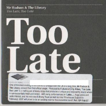 Mr Hudson & The Library : Too Late. Too Late (CD, Single, Promo)