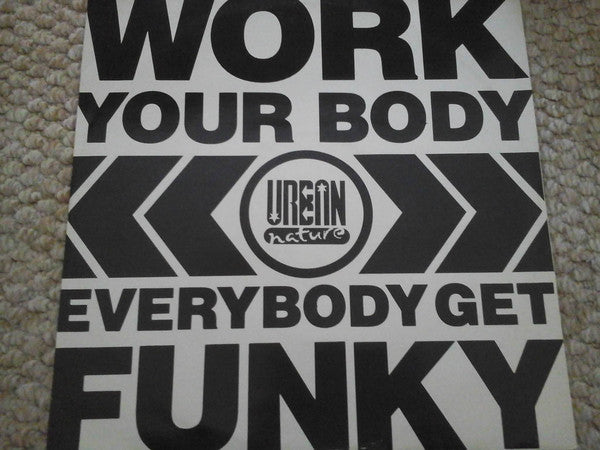 Urban Nature (2) : Work Your Body / Everybody Get Funky (12")