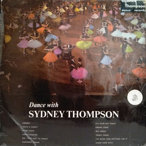 Sydney Thompson And His Orchestra : Dance With Sydney Thompson (LP, Album)
