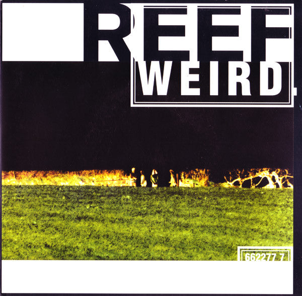 Reef : Weird (7", Ora)
