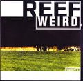 Reef : Weird (7", Ora)