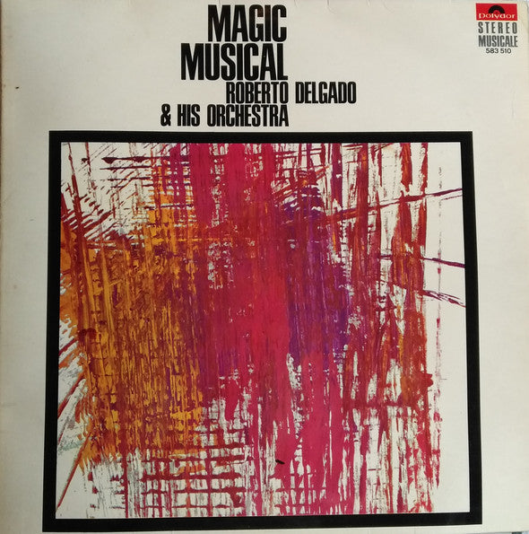 Roberto Delgado & His Orchestra : Magic Musical (LP)