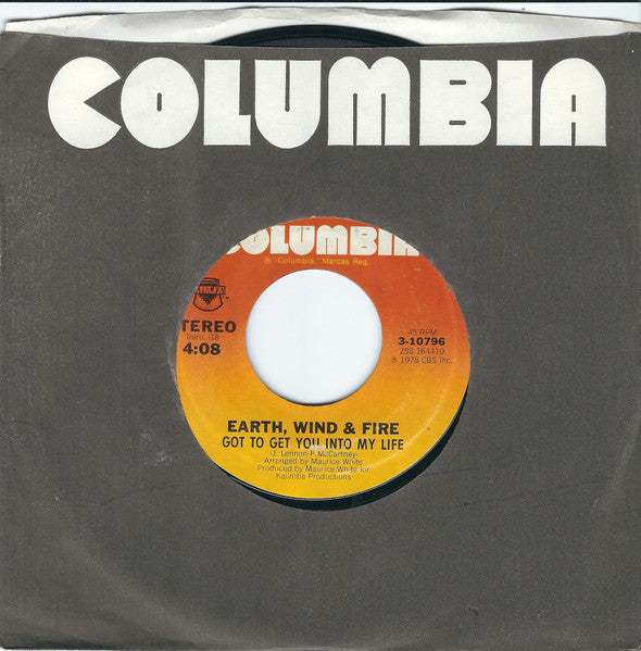 Earth, Wind & Fire : Got To Get You Into My Life (7", Single, Styrene, Ter)