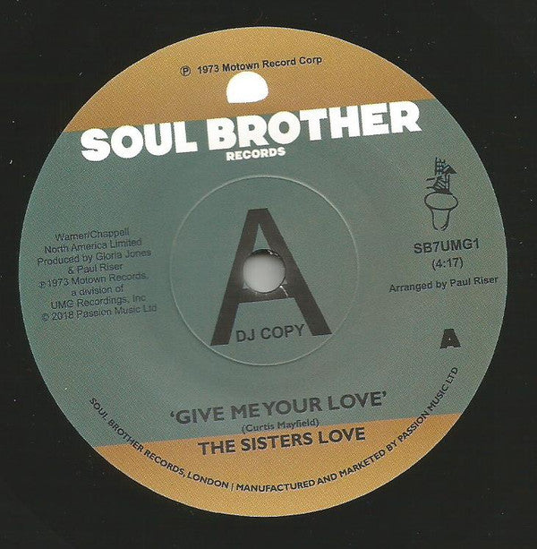 The Sisters Love : Give Me Your Love / Try It, You'll Like It (7", Single, Promo)