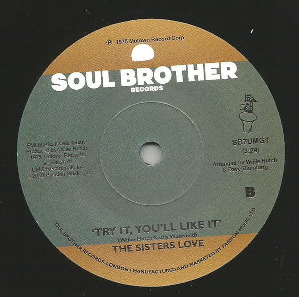 The Sisters Love : Give Me Your Love / Try It, You'll Like It (7", Single, Promo)