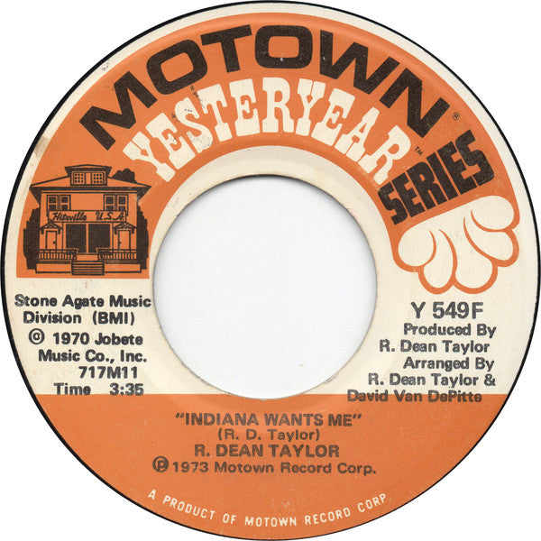 R. Dean Taylor : Gotta See Jane / Indiana Wants Me (7", Mono)