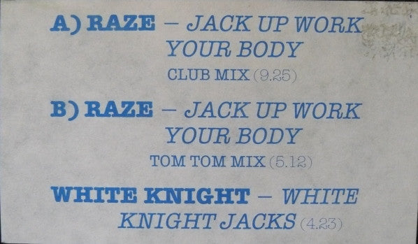 Raze / White Knight : Jack Up Work Your Body / White Knight Jacks (12", Promo)