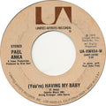 Paul Anka : (You're) Having My Baby / Papa (7", Single, Styrene, Pit)