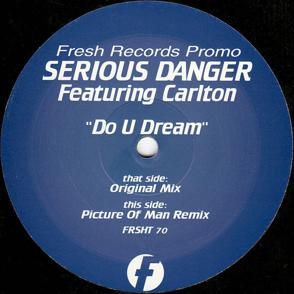 Serious Danger Featuring Carlton : Do U Dream (2x12", Promo)