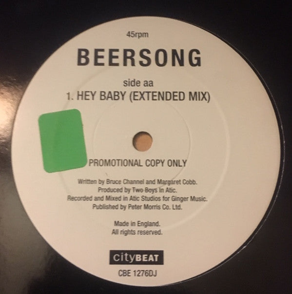 Beer's Song : Hey Baby (12", EP, Single, Etch, Ltd, Promo)