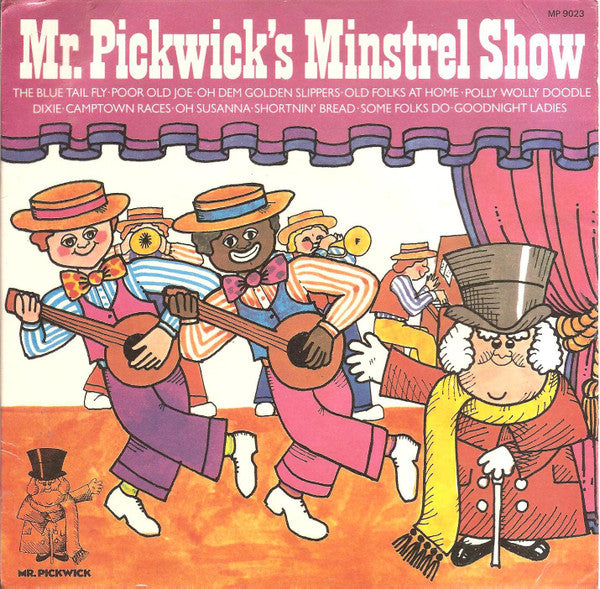 Mr. Pickwick's Minstrel Show : Mr. Pickwick's Minstrel Show (7", EP)