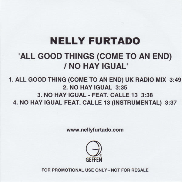 Nelly Furtado : All Good Things (Come To An End) / No Hay Igual (Remixes) (CDr, Single, Promo)