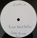 Duplex (9) : Right Back On You (12", W/Lbl)