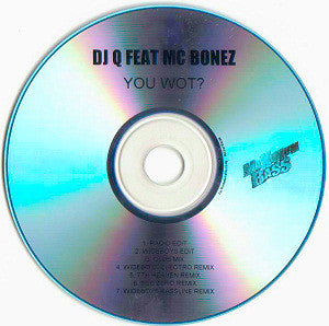 DJ Q (3) Feat MC Bonez : You Wot? (CDr, Single, Promo)