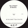 D-Groovy : Do It Right (12", S/Sided, Promo)