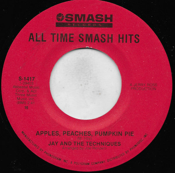 Jay & The Techniques : Apples, Peaches, Pumpkin Pie (7", RE, Son)