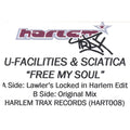 U-Facilities & Sciatica : Free My Soul (12", W/Lbl)