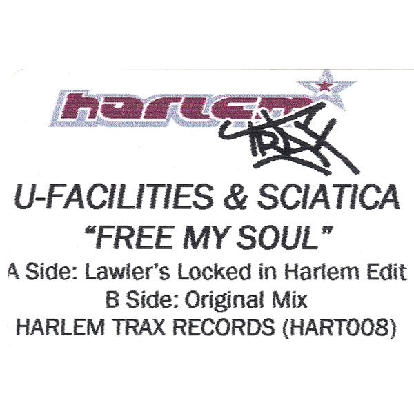 U-Facilities & Sciatica : Free My Soul (12", W/Lbl)