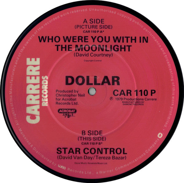 Dollar : Who Were You With In The Moonlight (7", Single, Pic)