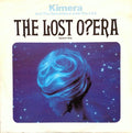 Kimera (3) & The Operaiders With The LSO* : The Lost Opera (12", Comp)