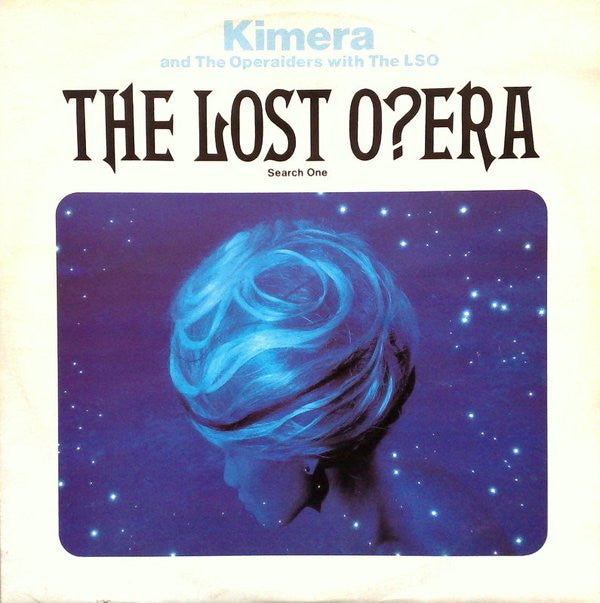 Kimera (3) & The Operaiders With The LSO* : The Lost Opera (12", Comp)