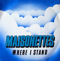 The Maisonettes : Where I Stand (7", Single)