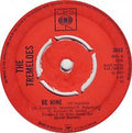 The Tremeloes : Be Mine (Mi Seguirai) (7")