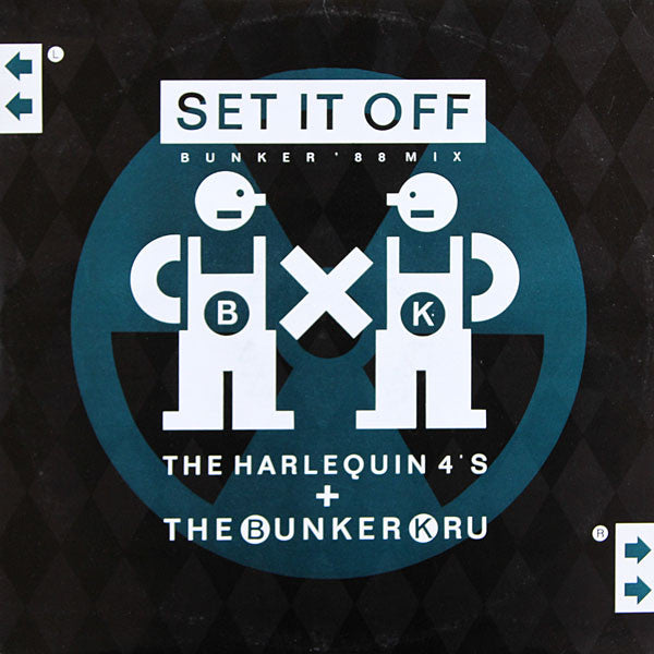 Harlequin Four's / Bunker Kru : Set It Off (Bunker '88 Mix) (12")