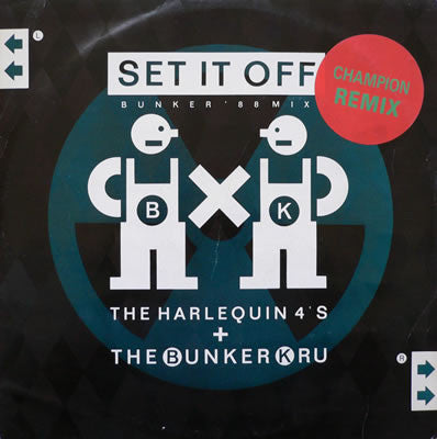 Harlequin Four's / Bunker Kru : Set It Off (Bunker '88 Mix) (12")
