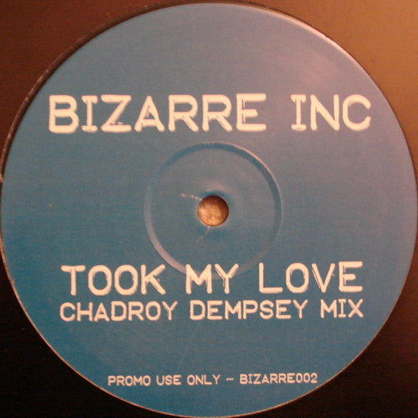 Bizarre Inc : Took My Love (Remix) (12", S/Sided, Unofficial)