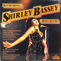 Shirley Bassey : Kiss Me Honey, Honey, Kiss Me (LP, Comp)