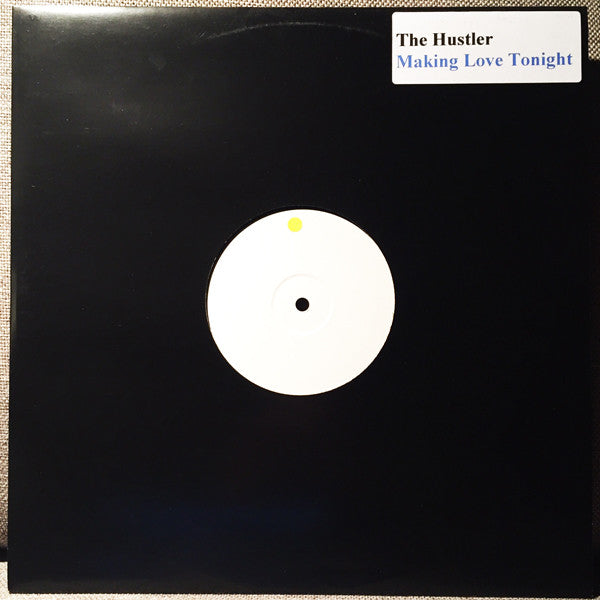 The Hustler : Making Love Tonight (12", W/Lbl)