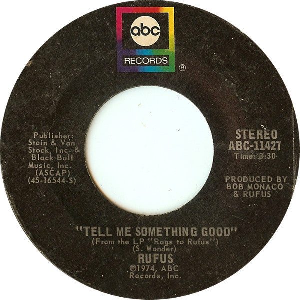 Rufus : Tell Me Something Good (7", Single, Styrene, Pit)