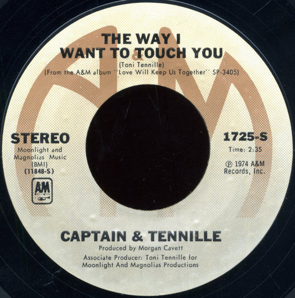 Captain And Tennille : The Way I Want To Touch You (7", Single, Styrene, Pit)
