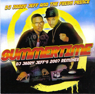 DJ Jazzy Jeff & The Fresh Prince : Summertime (DJ Jazzy Jeff's Remixes) (CDr, Single, Promo)